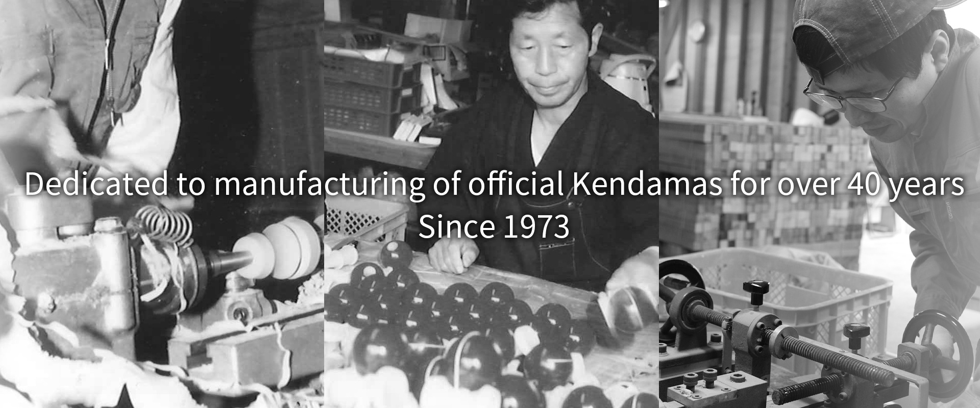 Dedicated to manufacturing of official Kendamas for over 40 years Since 1973